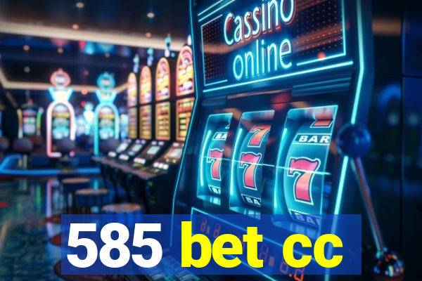 585 bet cc